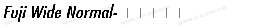 Fuji Wide Normal字体转换